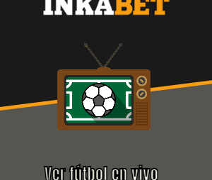 Cómo ver fútbol en vivo en Inkabet App