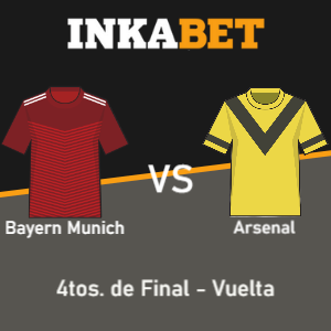 Inkabet Perú: Pronósticos Bayern Munich vs Arsenal | Champions League | 4tos. de Final – Vuelta