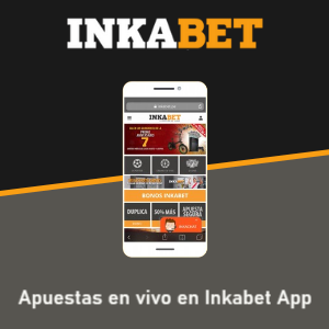 Inkabet Perú: Guía para apostar en vivo en Inkabet App