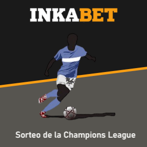 Inkabet: Sorteo de la Champions League 2024-2025