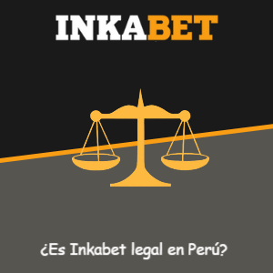 ¿Es Inkabet legal en Perú? Todo lo que debes saber
